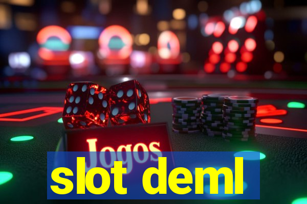 slot deml