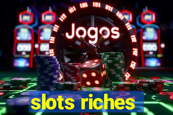 slots riches