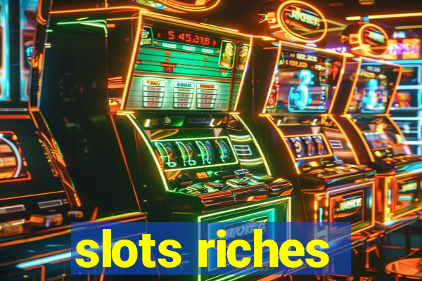 slots riches