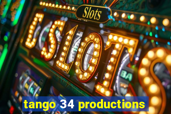 tango 34 productions