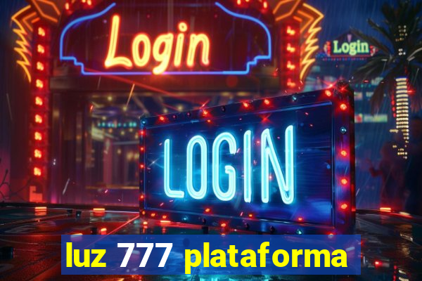 luz 777 plataforma