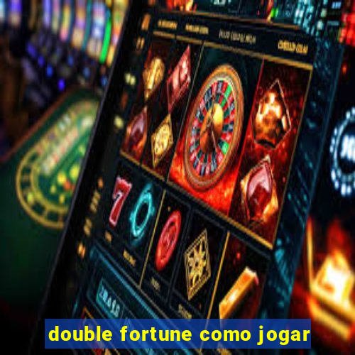 double fortune como jogar