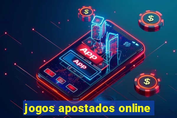 jogos apostados online