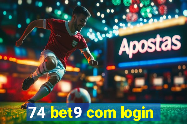 74 bet9 com login