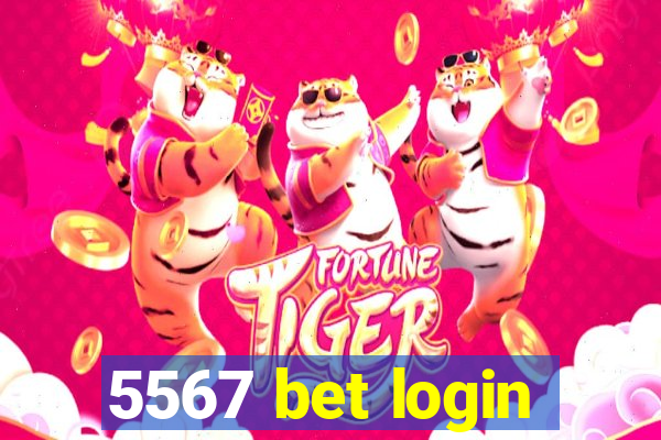 5567 bet login