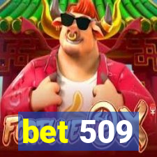 bet 509