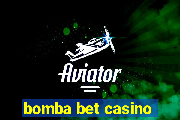 bomba bet casino