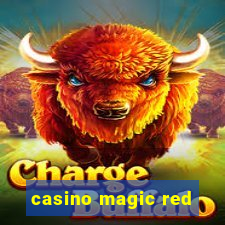 casino magic red