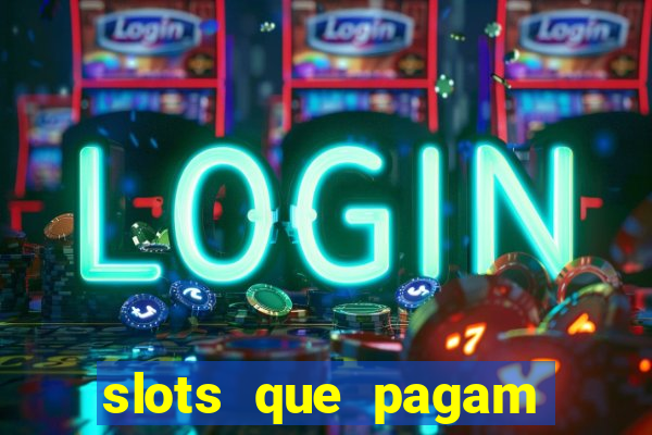 slots que pagam sem depositar