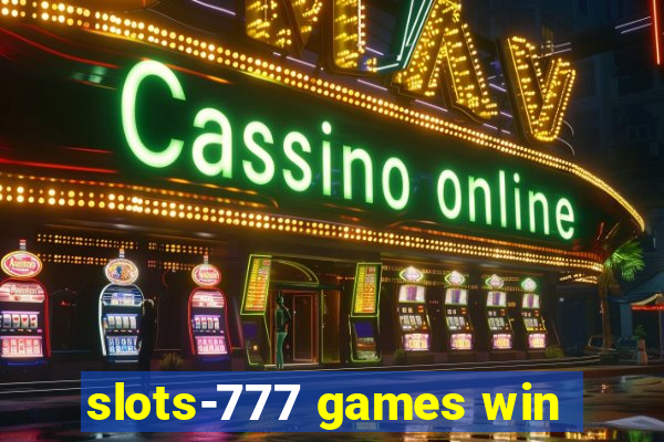 slots-777 games win