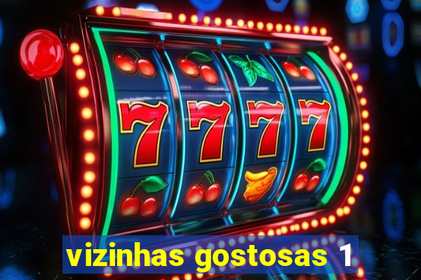 vizinhas gostosas 1