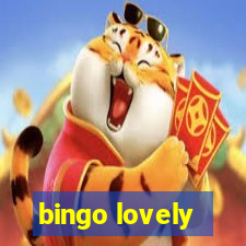 bingo lovely