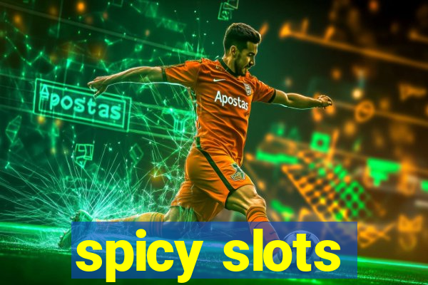 spicy slots