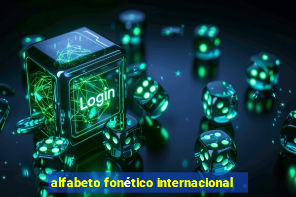 alfabeto fonético internacional