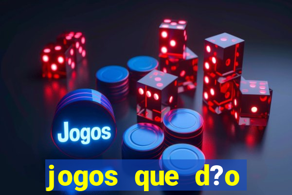 jogos que d?o dinheiro sem depositar nada