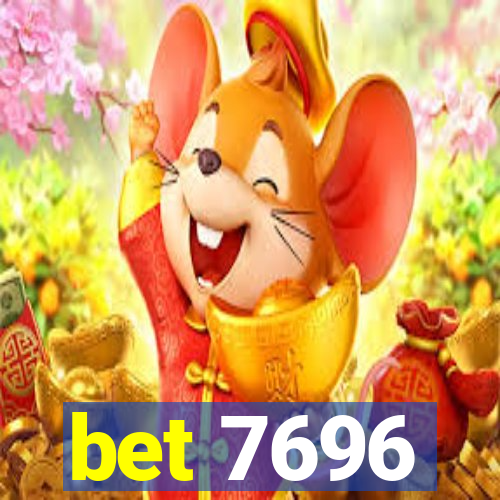 bet 7696