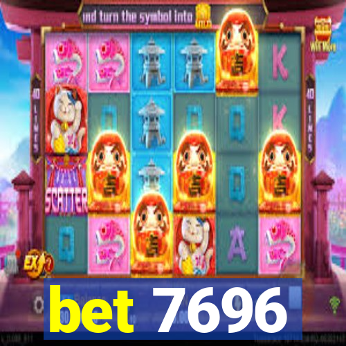 bet 7696