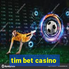 tim bet casino