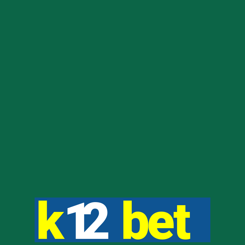 k12 bet