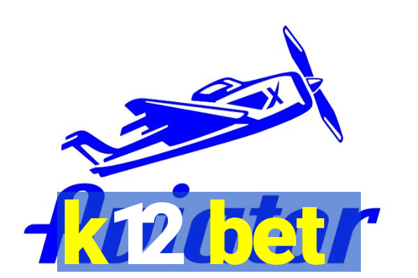 k12 bet