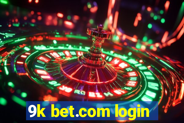 9k bet.com login