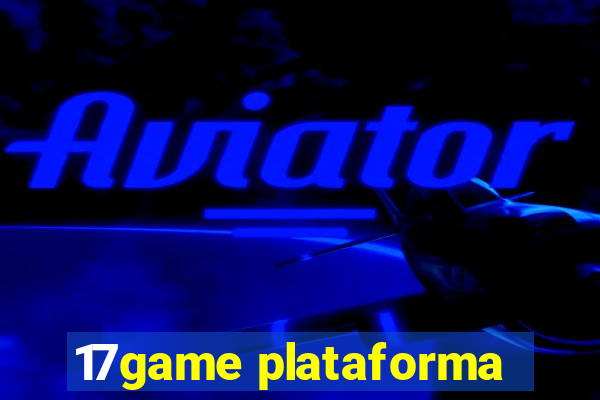 17game plataforma