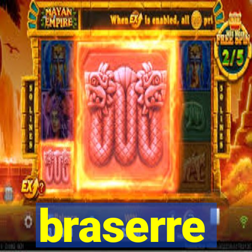 braserre