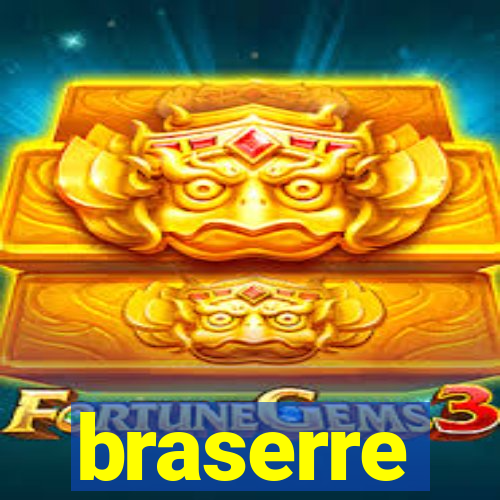 braserre