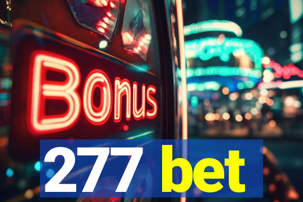 277 bet