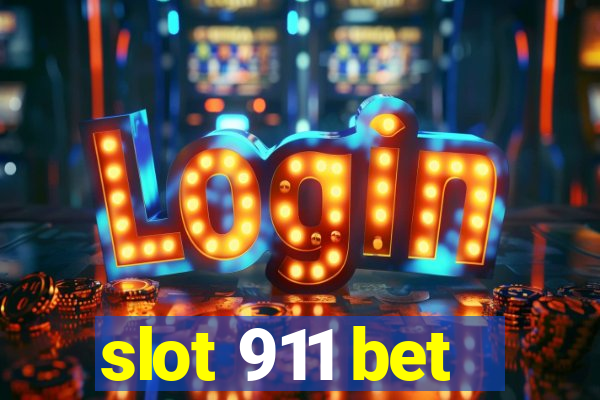 slot 911 bet