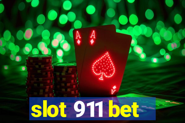 slot 911 bet