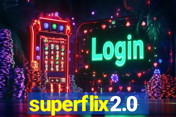 superflix2.0