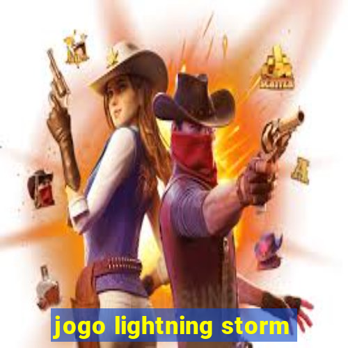 jogo lightning storm