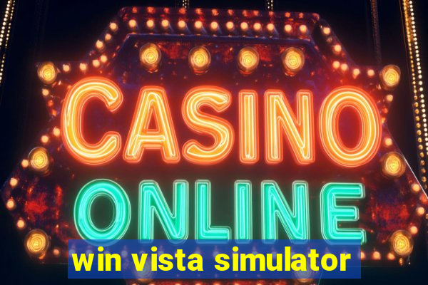 win vista simulator