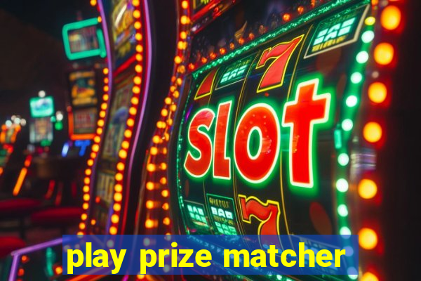 play prize matcher