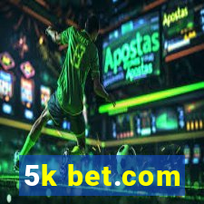 5k bet.com