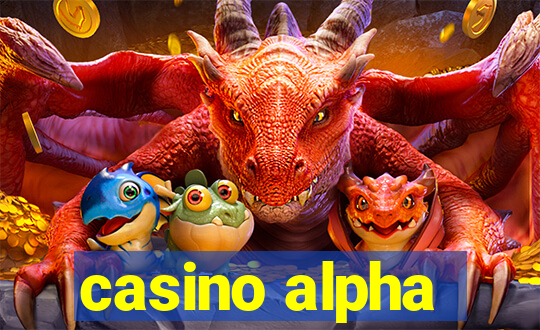 casino alpha