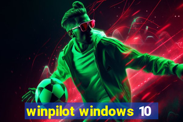 winpilot windows 10