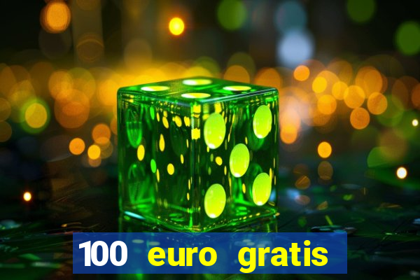 100 euro gratis online casino