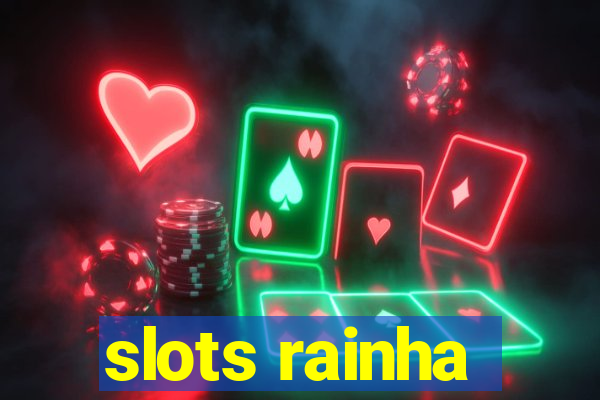 slots rainha