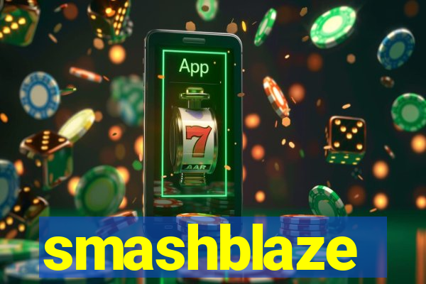 smashblaze