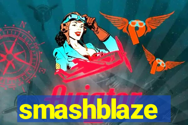 smashblaze