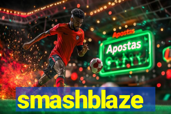 smashblaze