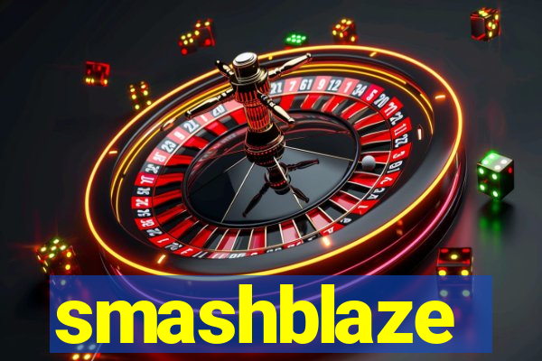 smashblaze