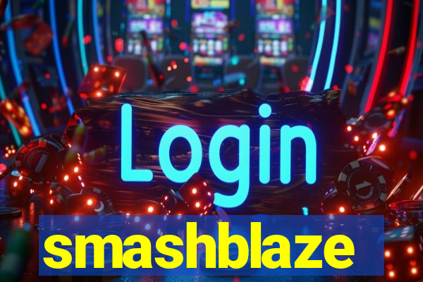 smashblaze