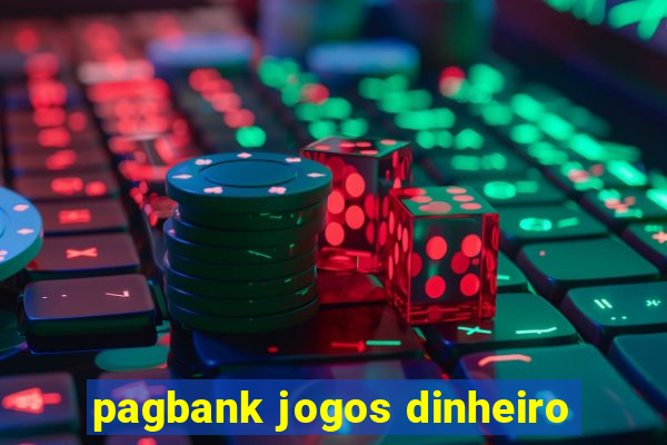 pagbank jogos dinheiro