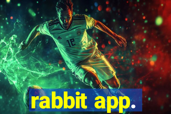 rabbit app.