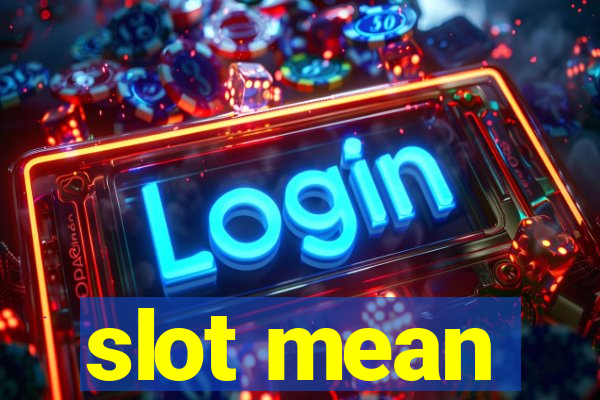 slot mean