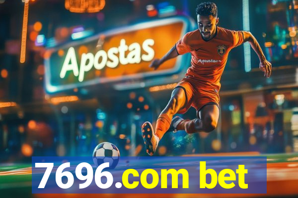 7696.com bet