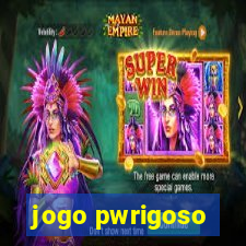 jogo pwrigoso